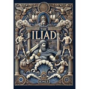 The Iliad (Collector's Edition) (Laminated Hardback with Jacket) -- Homer